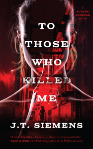 Book Cover: To Those Who Killed Me by J.T. Siemens