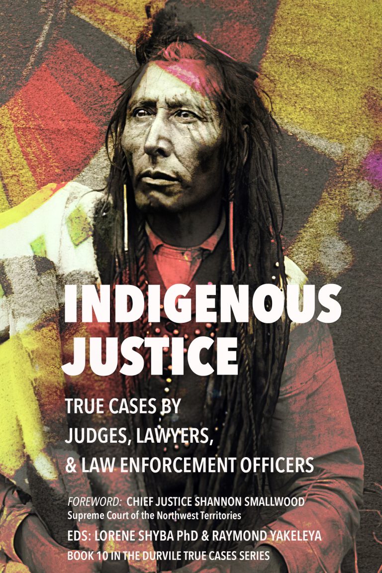 Book cover of Indigenous Justice, edited by Lorene Shyba and Raymond Yakeleya